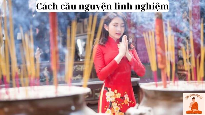 Cách cầu nguyện linh nghiệm