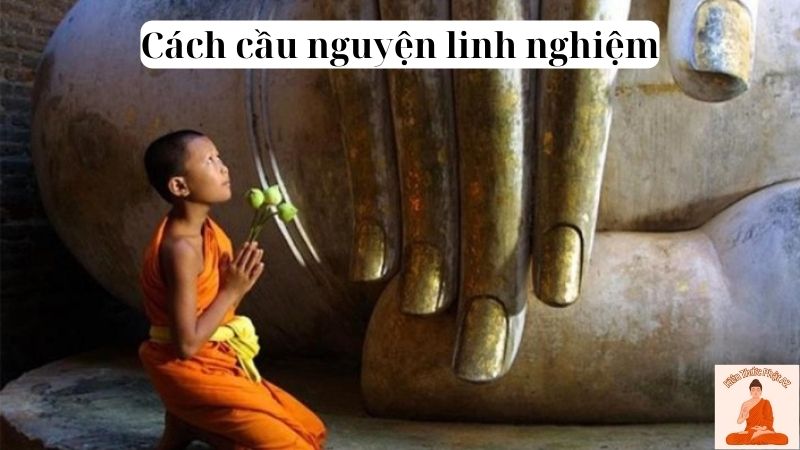 Cách cầu nguyện linh nghiệm