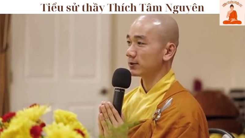 Tiểu sử thầy Thích Tâm Nguyên