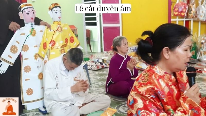 lễ cắt duyên âm