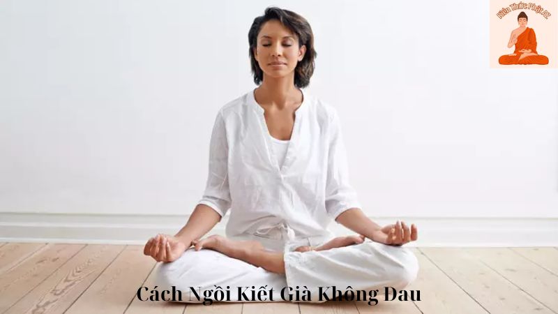 Cách Ngồi Kiết Già Không Đau