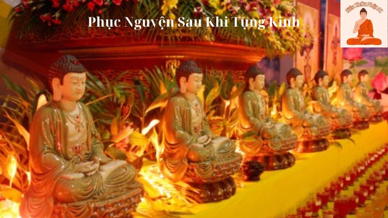 Phục Nguyện Sau Khi Tụng Kinh