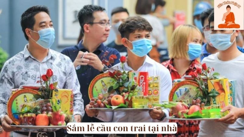 Sắm lễ cầu con trai tại nhà