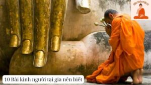 10 Bài kinh người tại gia nên biết